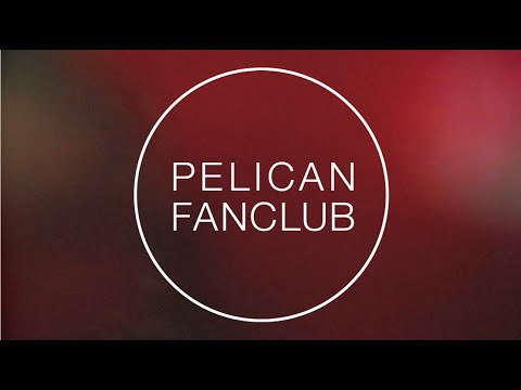 New Pelican Fanclub: “Dali”