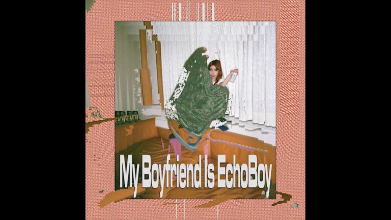 Ruckus: Little Dead Girl’s My Boyfriend Is EchoBoy