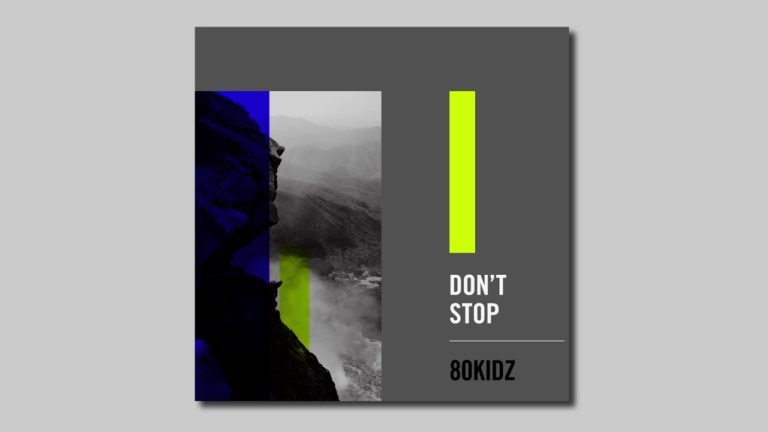 New 80KIDZ: “I Don’t Stop”